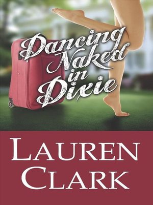 cover image of Dancing Naked in Dixie